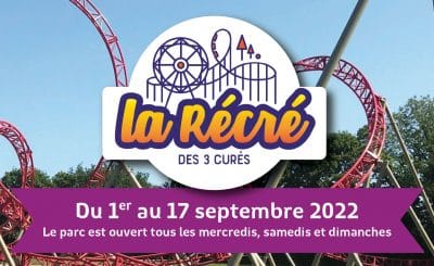 comment se rendre à la récré des 3 curés horaires septembre